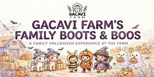 Gacavi Farm\u2019s Family Boots & Boos