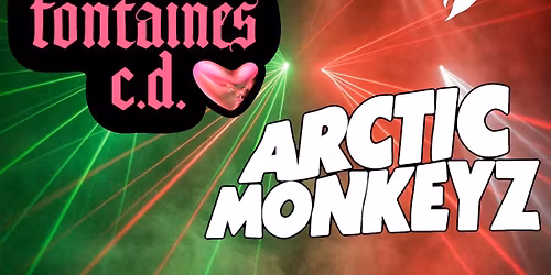 Kazabian vs. Arctic Monkeyz vs. Fontaines C.D.