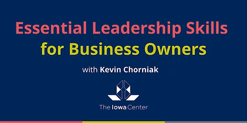 Essential Leadership Skills for Business Owners