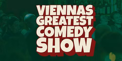 Vienna\u2019s Greatest Comedy Show | Smart. Funny. Unfiltered | @TheComedyPub