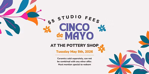 $5 Studio Fees for Cinco De Mayo