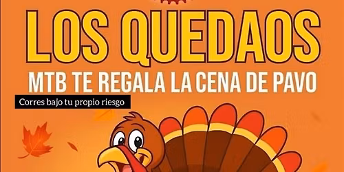 LOS QUEDAOS MTB TE REGALA LA CENA DE PAVO