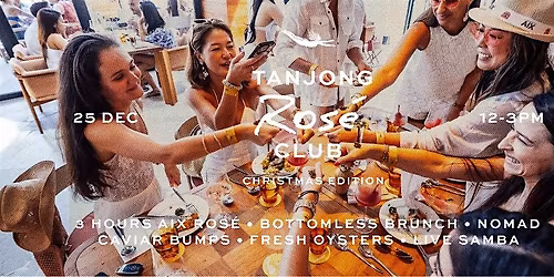 Tanjong Ros\u00e9 Club \u2013 A White Christmas Brunch