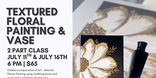 Textured Floral Painting and Ceramic Vase Class