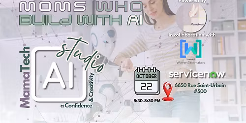 MamaTech AI Studio :  Moms Who Build with AI |Tech week Montreal 2025