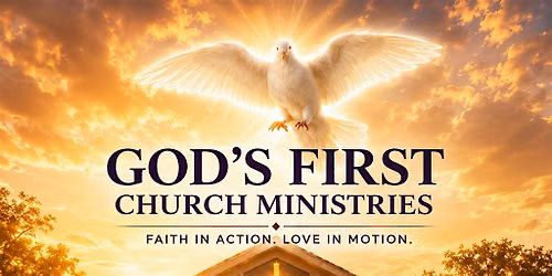 God\u2019s First Church Ministries Presents \u201cFamily Fun Day\u201d 7\/11\/26 3-6pm