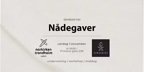 Seminar om N\u00e5degaver - St\u00f8periet og Norkirken Trondheim Salem