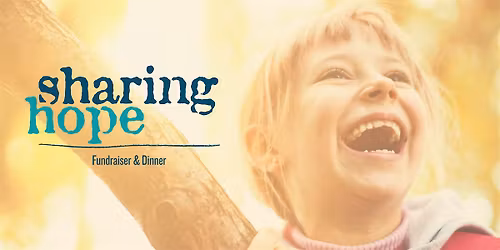 Sharing Hope | Fundraiser & Dinner