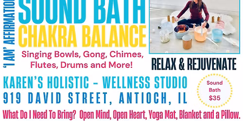 Antioch Sound Bath, Chakra Balance, "I Am" Affirmations. Relax.  Rejuvenate.  Release.