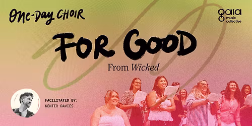 "For Good" - Wicked | One-Day Choir