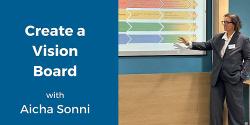 Create a Vision Board with Aicha Sonni - (2-hour workshop)
