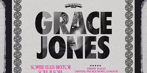Palace Bowl Presents - Grace Jones
