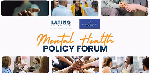 \u00bfComo Que Necesito Ayuda?:  Latino Mental Health Policy Forum