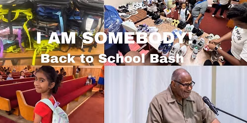 I AM SOMEBODY! Back to School Bash