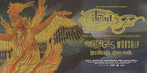Dead To Fall Celebrating 20 Years of The Phoenix Throne @ Hacienda