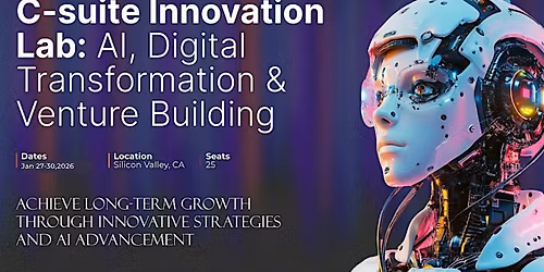 C-suite Innovation Lab:  AI, Digital Transformation & Venture Building