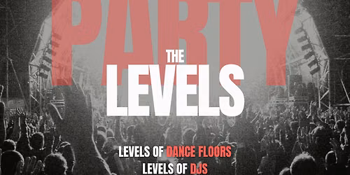 LEVELS @ red flag (18+)