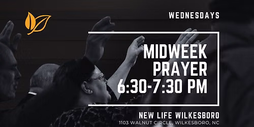 Midweek Prayer | Wednesdays 6:30pm