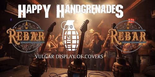 Happy Handgrenades Rebar Valentine's Day Devil's Serenade | Loving Hard Rock Night  