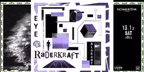 RADERKRAFT \/\/ EYE \/\/ BLAKAUT [Nowa.\u0391tena.06]
