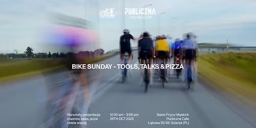 BIKE SUNDAY - tools, talks & pizza