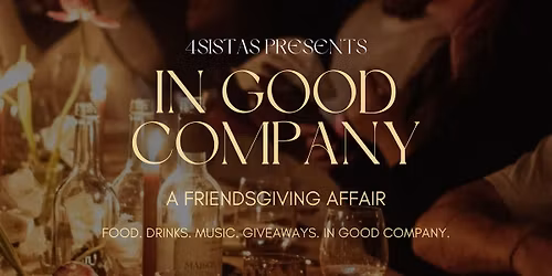 In Good Company: A Friendsgiving Affair