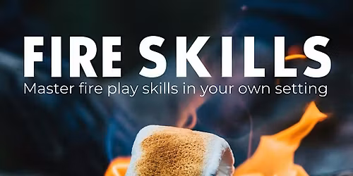 Fire Skills Training - Fife - 29 April 2026