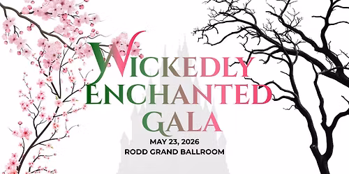 Wickedly Enchanted Gala
