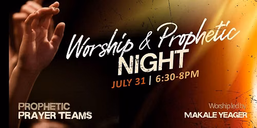 Worship & Prophetic Night