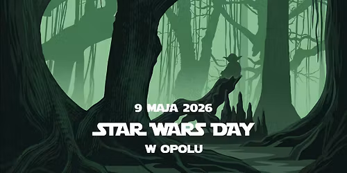Star Wars Day w Opolu