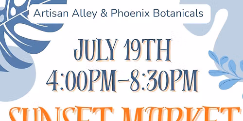 JULY Sunset Market 