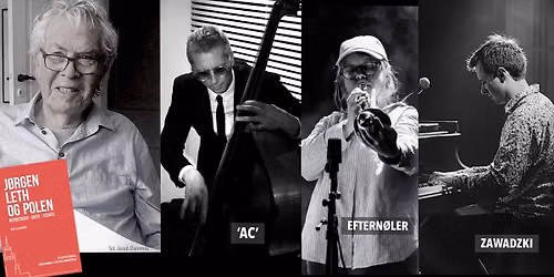 J\u00f8rgen Leth og polsk jazz \u2014 mindeevent og koncert med Anders "AC" Christensen m.fl.
