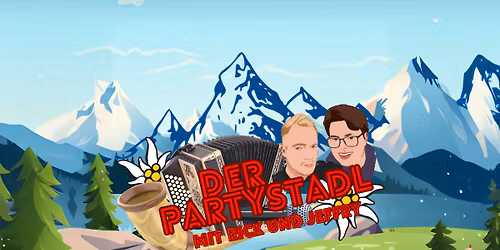 Der PartyStadl mit Rick und Jeffry