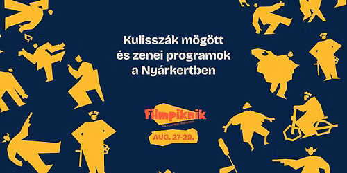 Filmpiknik 2026 – 🎤 Kulisszák mögött és zenei programok a Nyárkertben