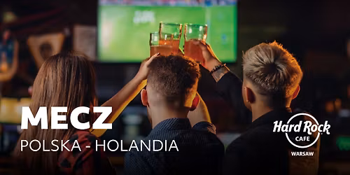 Mecz Polska - Holandia