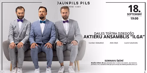 DAILES TEĀTRA DZIEDOŠO AKTIERU ANSAMBLIS “ILGA” | Jaunpils pils Dzirnavu šķūnī