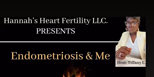 Endometriosis & Me