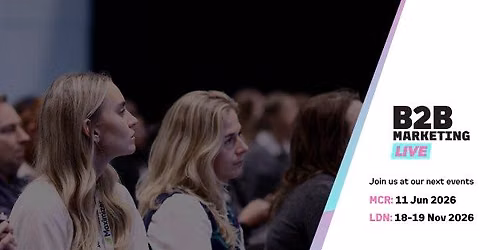 B2B Marketing Live Manchester