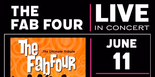 The Fab Four: The Ultimate Tribute