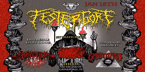 Festergore (NY) at The Ox w\/Gravefilth, Velocity Splatter, Embittered
