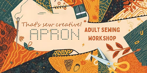 That's Sew Creative! Adult's Apron Sewing Workshop!