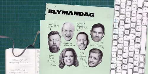 Blymandag \/\/ Ekstrashow 