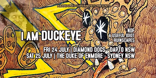 I AM DUCKEYE | NOF | A USEFUL IDIOT | RUINSCAPES @ THE DUKE OF ENMORE SAT25JULY