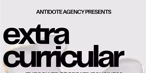Extracurricular: The Power of Creative Business IV