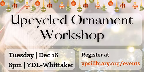 Upcycled Ornament Workshop