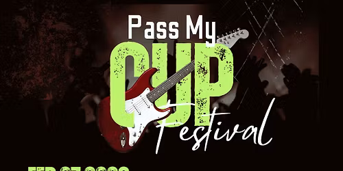 Pass My Cup Festival