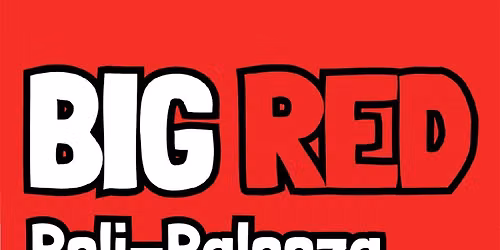 Big Red Poli-Palooza