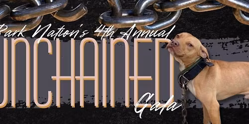 Bark Nation's Unchained Gala 2025