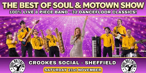 Soul Battalion - The Best of Soul & Motown Show - Crookes Social
