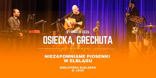 Osiecka, Grechuta - niezapomniane piosenki | 21.03.2026 | Biblioteka Elbl\u0105ska